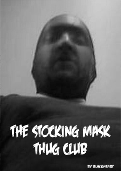 The stocking mask thug club