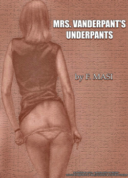 Mrs. Vanderpant's Underpants