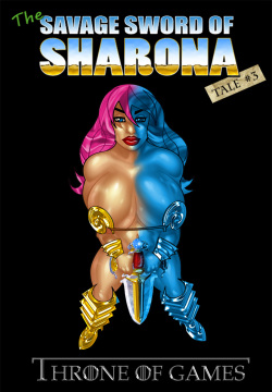 The Savage Sword of Sharona: 3 Throne of Games