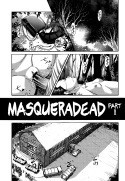 MasqueraDead Zenpen | MasqueraDead Part One