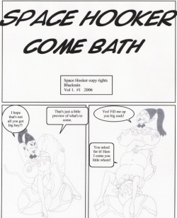 Space Hooker Come Bath