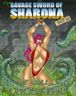 The Savage Sword of Sharona: 2 The Call of Cucucthu